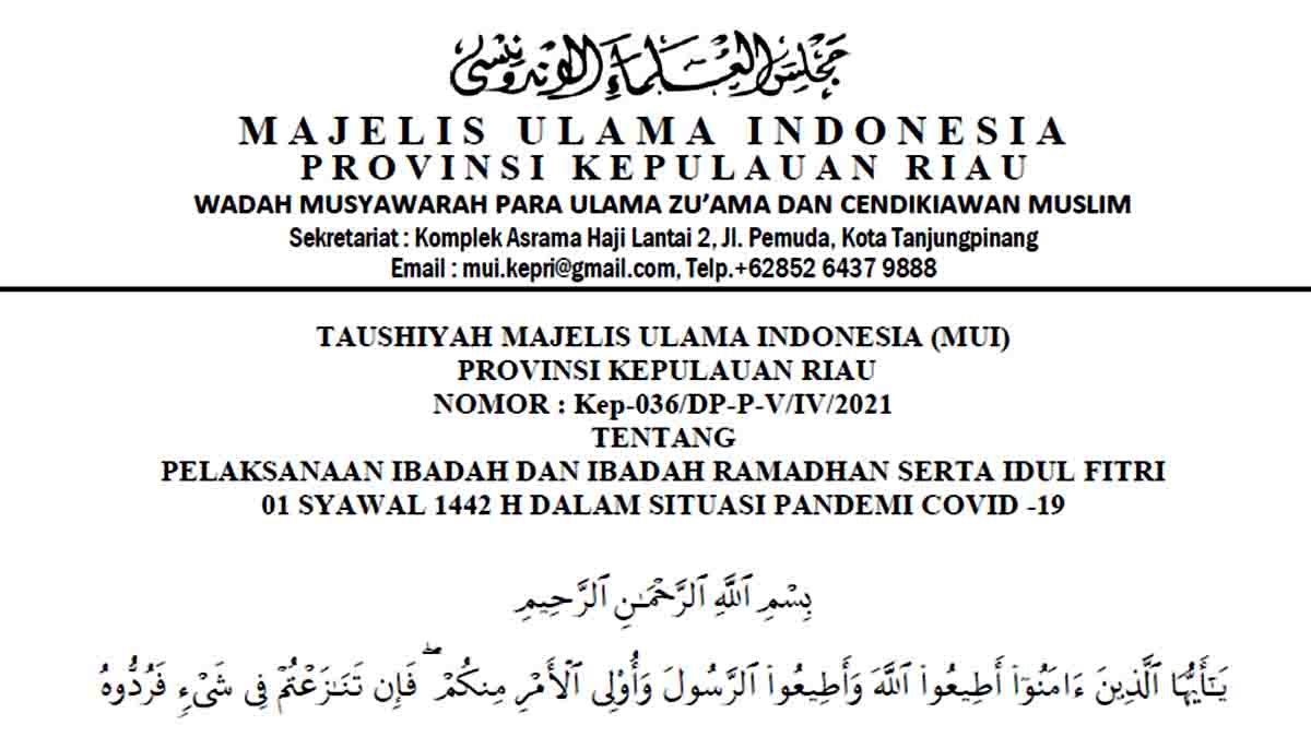 Taushiyah MUI Kepri Tentang Puasa Ramadhan dan Idul Fitri 01 Syawal 1442 H