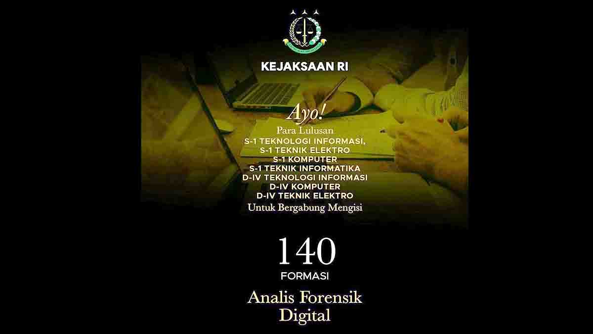 140 Formasi CPNS 2021 Kejaksaan RI Untuk Forensik Digital