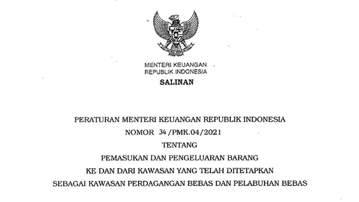 Download Aturan Baru Kawasan Bebas No 34/PMK.04/2021 (PDF)