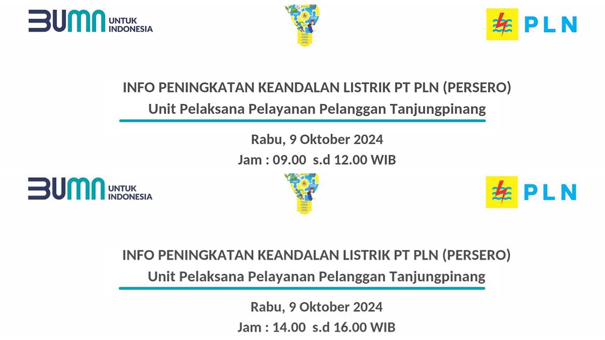 PLN Tanjung Pinang Umumkan Pemadaman Listrik Hari Ini untuk Pemeliharaan JTM Mulai Pukul 09.00 hingga 16.00 WIB, Ini Wilayah Terdampak