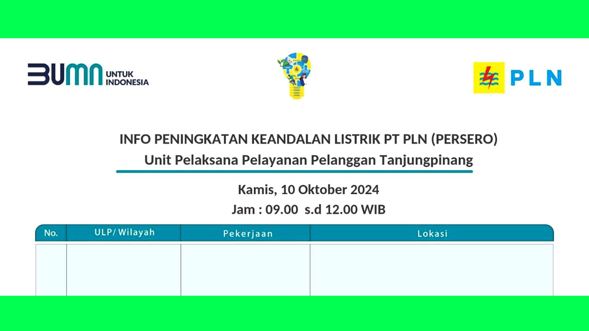 PLN Tanjung Pinang Umumkan Pemadaman Listrik di Sejumlah Wilayah pada 10 Oktober 2024