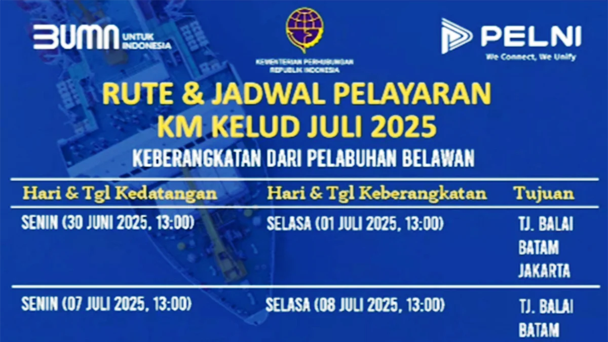 Jadwal KM Kelud Juli 2025 dari Pelabuhan Belawan: Layani Rute Tanjung Balai, Batam dan Jakarta