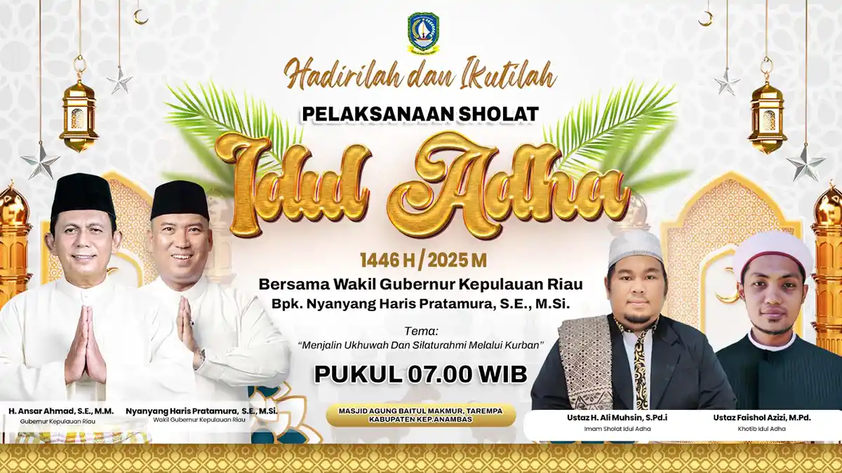 Wakil Gubernur Kepri, Nyanyang Haris Pratamura, akan mengikuti pelaksanaan Shalat Idul Adha di Kabupaten Kepulauan Anambas, tepatnya di Masjid Agung Baitul Ma’mur, Tarempa